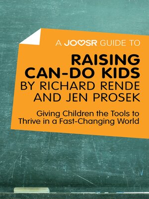 cover image of A Joosr Guide to... Raising Can-Do Kids by Richard Rende and Jen Prosek